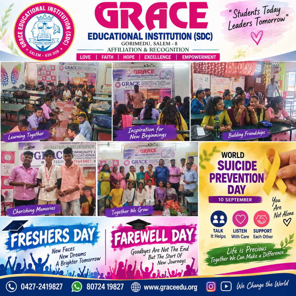 Grace Educational Institution Celebrates Freshers Day, Farewell Day & World Suicide Prevention Day Grace Educational Institution, Salem, celebrates Freshers Day, Farewell Day and World Suicide Prevention Day with students and staff, promoting friendship, wellbeing and support.